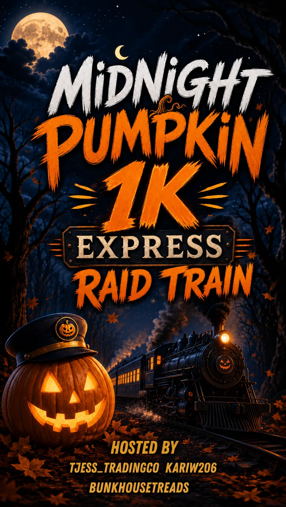 10/15 Midnight Pumpkin 1k Express Raid Train