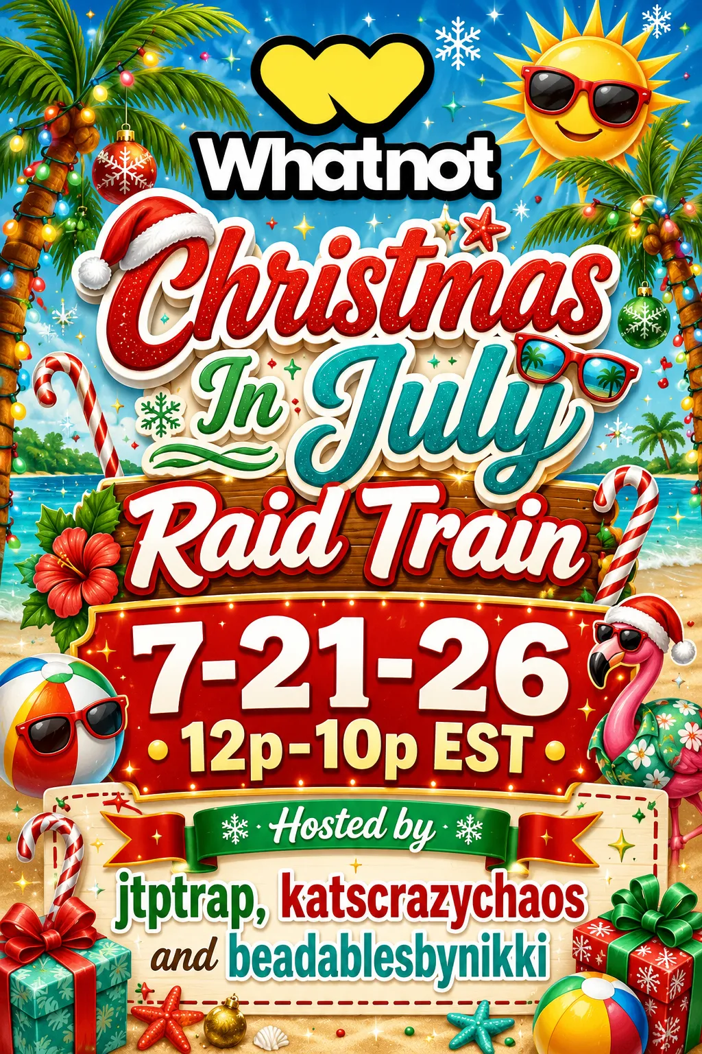 Christmas in July Raid Train!!!